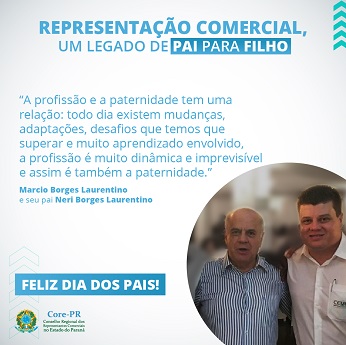 Especial Dia dos Pais – A representação comercial como legado de pai para filho | Core PR