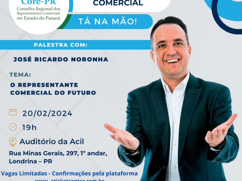 Londrina recebe palestra “O Representante Comercial do Futuro” no dia 20 de fevereiro | Core PR