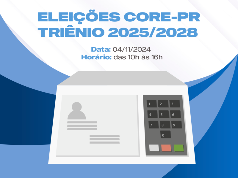 ELEIÇÕES CORE-PR TRIÊNIO 2025/2028 | Core PR