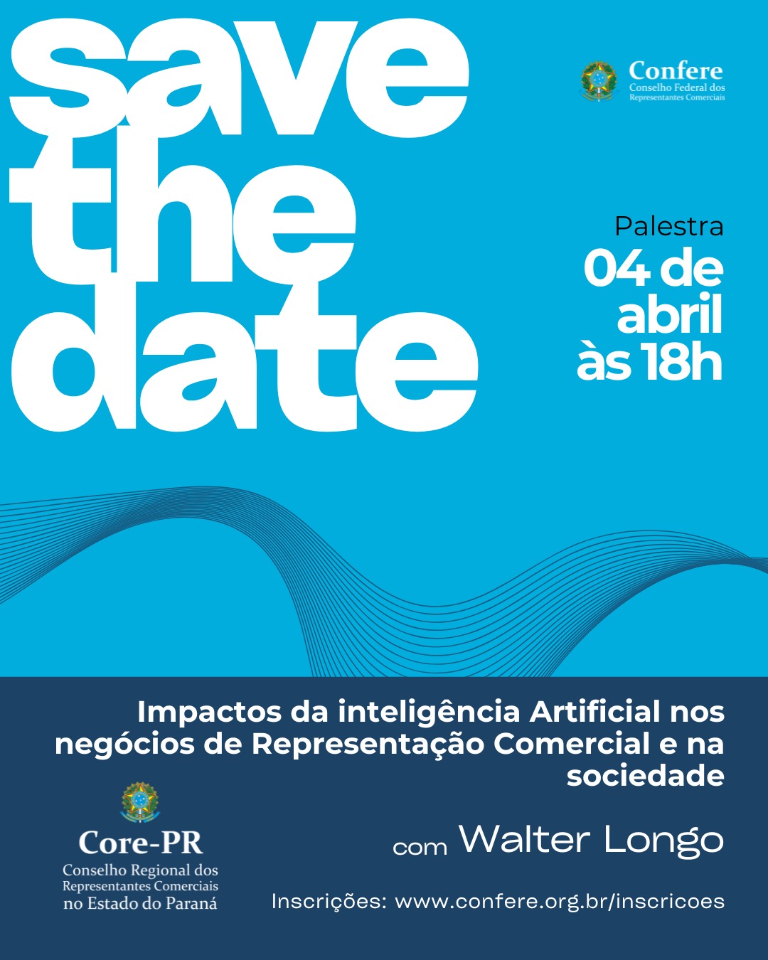 Save the date!<br />
Palestra com Walter Longo | Core PR